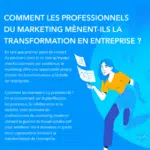 Infographie : Transformation des entreprises : les marketers, premiers acteurs
