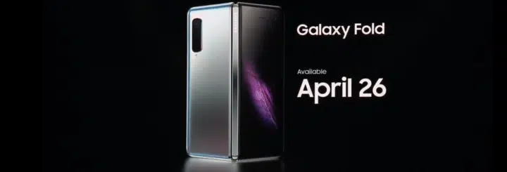 Samsung Galaxy Fold sort le 26 avril pour 1 980 $.